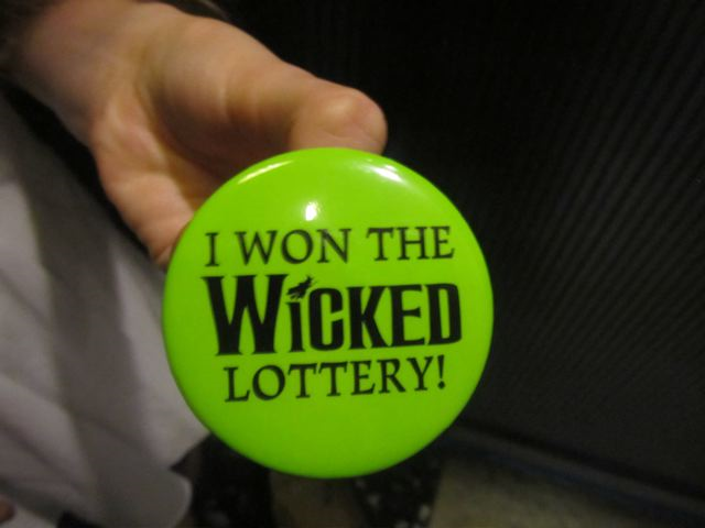 I won the Wicked lottery I won the Wicked lottery